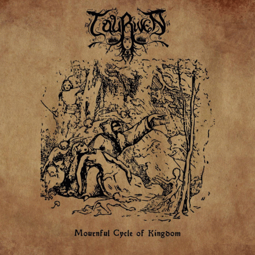 Taurwen : Mournful Cycle of Kingdom